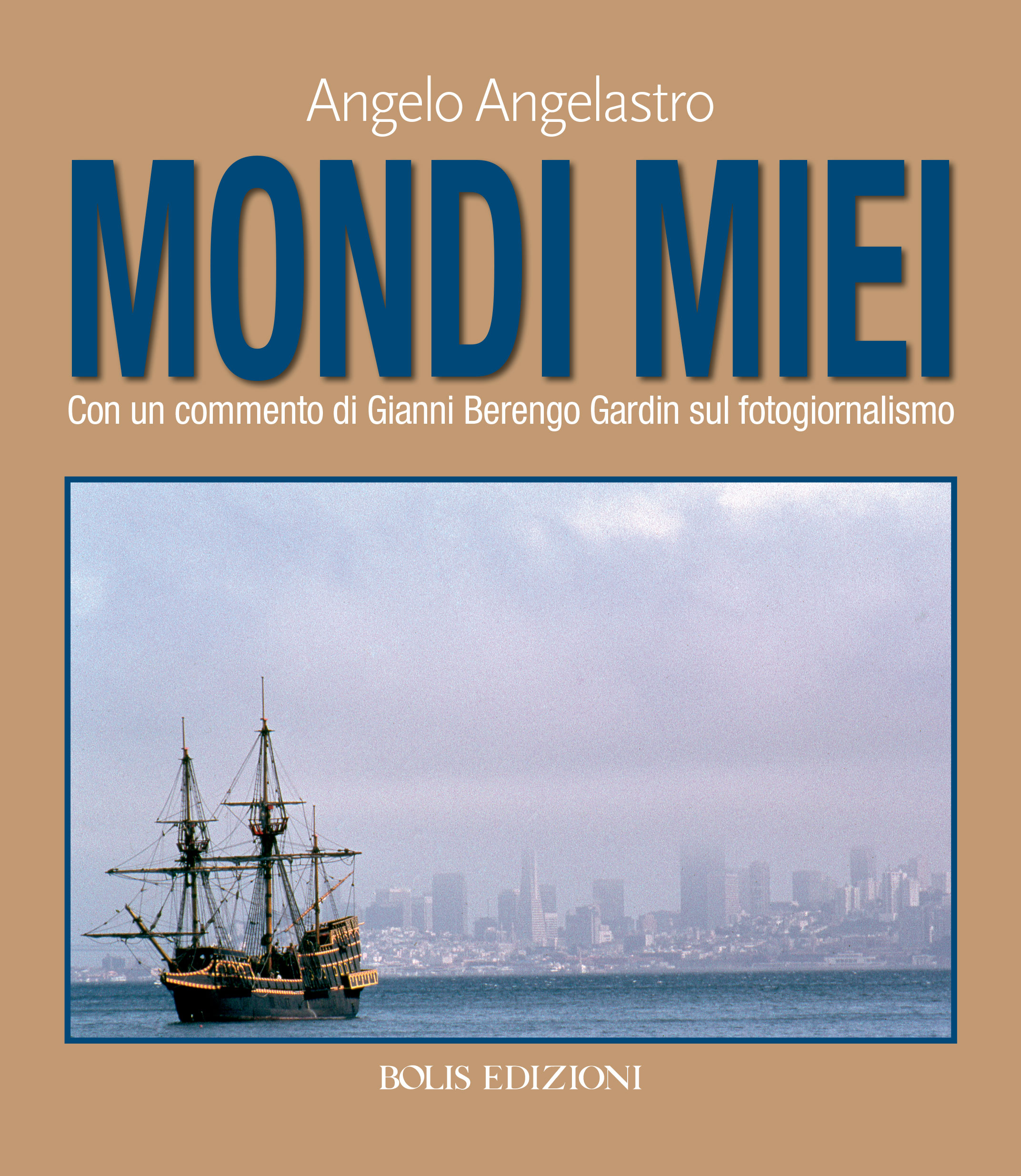 Mondi miei di Angelo Angelastro
